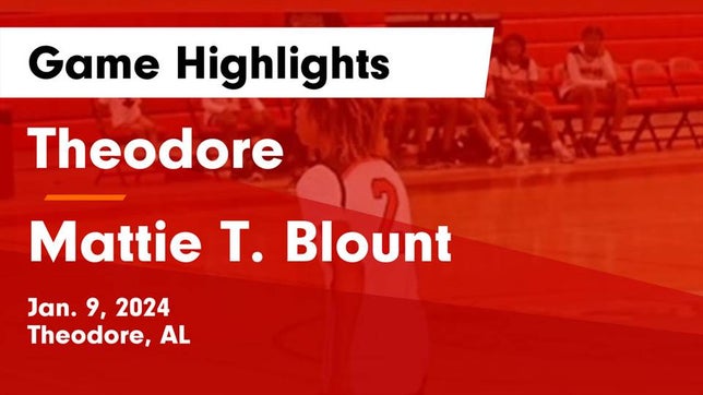 Watch this highlight video of the Theodore (AL) girls basketball team in its game Theodore  vs Mattie T. Blount  Game Highlights - Jan. 9, 2024 on Jan 9, 2024