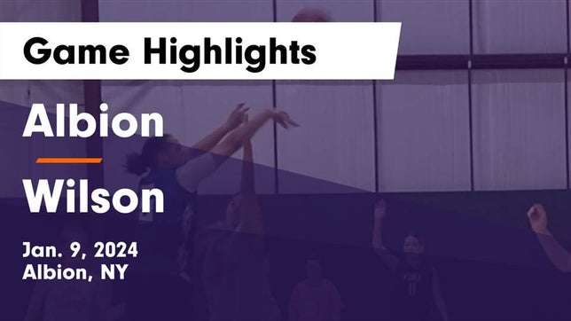 Watch this highlight video of the Albion (NY) girls basketball team in its game Albion  vs Wilson  Game Highlights - Jan. 9, 2024 on Jan 9, 2024