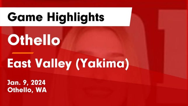 Watch this highlight video of the Othello (WA) girls basketball team in its game Othello  vs East Valley  (Yakima) Game Highlights - Jan. 9, 2024 on Jan 9, 2024
