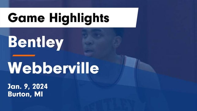 Watch this highlight video of the Bentley (Burton, MI) basketball team in its game Bentley  vs Webberville  Game Highlights - Jan. 9, 2024 on Jan 9, 2024