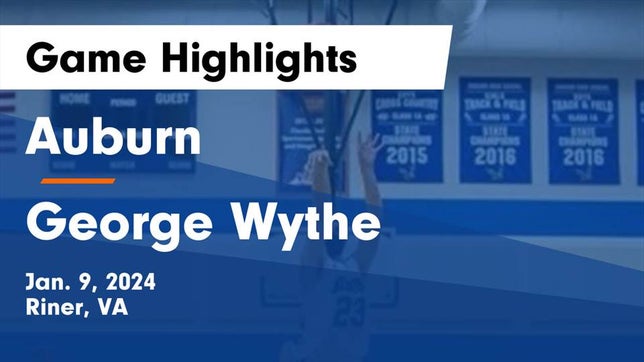 Watch this highlight video of the Auburn (Riner, VA) basketball team in its game Auburn  vs George Wythe  Game Highlights - Jan. 9, 2024 on Jan 9, 2024
