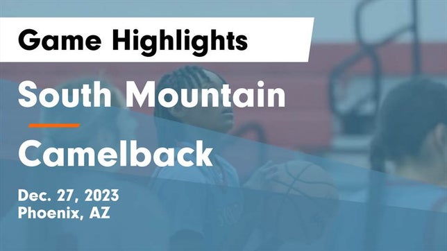 Watch this highlight video of the South Mountain (Phoenix, AZ) girls basketball team in its game South Mountain  vs Camelback  Game Highlights - Dec. 27, 2023 on Dec 27, 2023