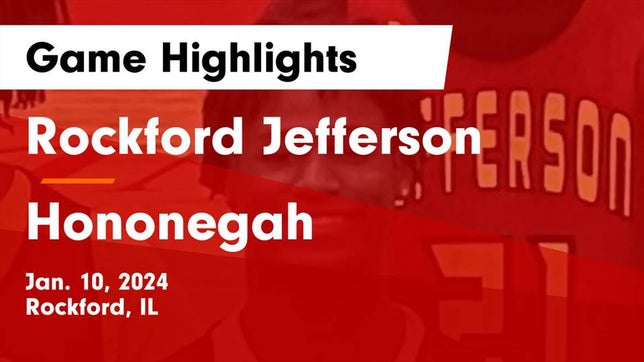 Watch this highlight video of the Jefferson (Rockford, IL) basketball team in its game Rockford Jefferson  vs Hononegah  Game Highlights - Jan. 10, 2024 on Jan 10, 2024