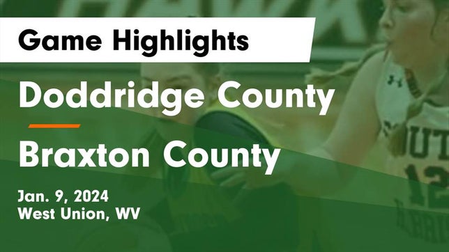 Watch this highlight video of the Doddridge County (West Union, WV) girls basketball team in its game Doddridge County  vs Braxton County  Game Highlights - Jan. 9, 2024 on Jan 10, 2024