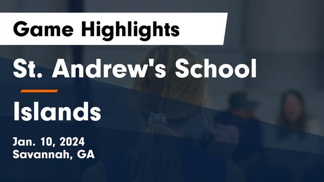 Watch this highlight video of the St. Andrew's (Savannah, GA) girls basketball team in its game St. Andrew's School vs Islands  Game Highlights - Jan. 10, 2024 on Jan 10, 2024