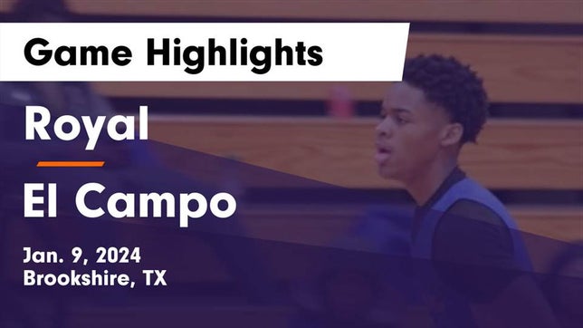 Watch this highlight video of the Royal (Brookshire, TX) basketball team in its game Royal  vs El Campo  Game Highlights - Jan. 9, 2024 on Jan 9, 2024