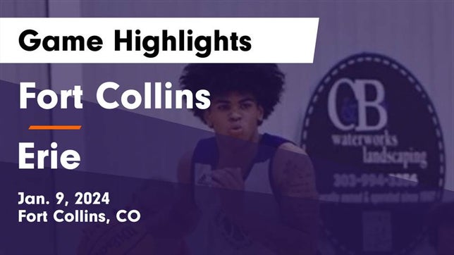 Watch this highlight video of the Fort Collins (CO) basketball team in its game Fort Collins  vs Erie  Game Highlights - Jan. 9, 2024 on Jan 9, 2024