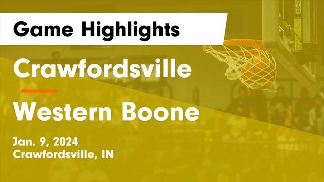 Watch this highlight video of the Crawfordsville (IN) girls basketball team in its game Crawfordsville  vs Western Boone  Game Highlights - Jan. 9, 2024 on Jan 9, 2024