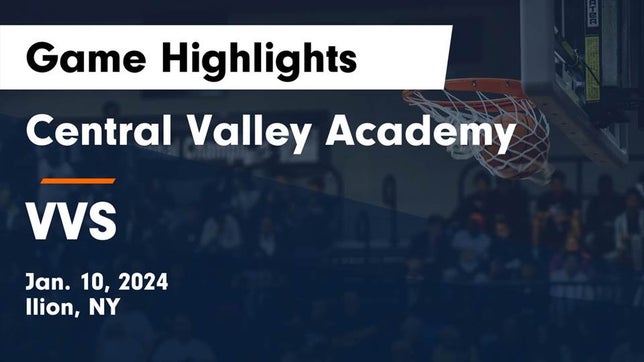 Watch this highlight video of the Central Valley Academy (Ilion, NY) basketball team in its game Central Valley Academy vs VVS  Game Highlights - Jan. 10, 2024 on Jan 10, 2024