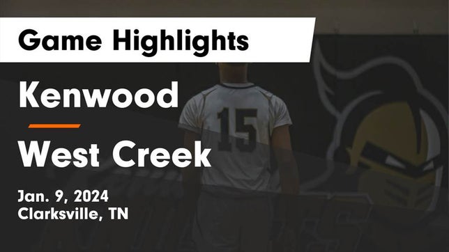Watch this highlight video of the Kenwood (Clarksville, TN) basketball team in its game Kenwood  vs West Creek  Game Highlights - Jan. 9, 2024 on Jan 9, 2024