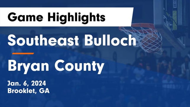 Watch this highlight video of the Southeast Bulloch (Brooklet, GA) girls basketball team in its game Southeast Bulloch  vs Bryan County  Game Highlights - Jan. 6, 2024 on Jan 6, 2024