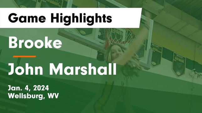 Watch this highlight video of the Brooke (Wellsburg, WV) girls basketball team in its game Brooke  vs John Marshall  Game Highlights - Jan. 4, 2024 on Jan 4, 2024