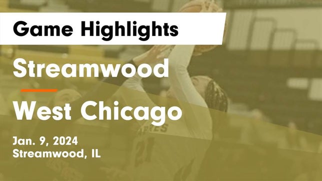 Watch this highlight video of the Streamwood (IL) girls basketball team in its game Streamwood  vs West Chicago  Game Highlights - Jan. 9, 2024 on Jan 9, 2024