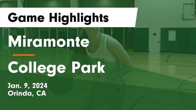 Watch this highlight video of the Miramonte (Orinda, CA) girls basketball team in its game Miramonte  vs College Park  Game Highlights - Jan. 9, 2024 on Jan 9, 2024