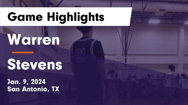 Watch this highlight video of the Warren (San Antonio, TX) basketball team in its game Warren  vs Stevens  Game Highlights - Jan. 9, 2024 on Jan 9, 2024