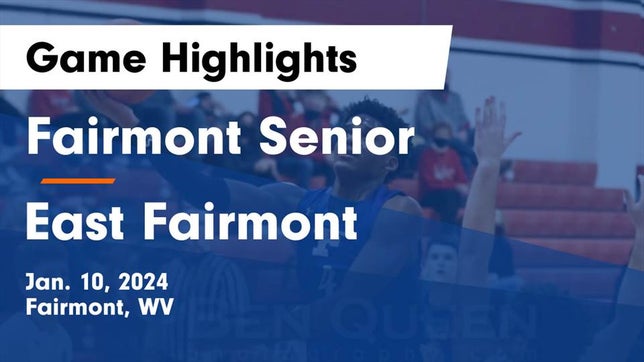 Watch this highlight video of the Fairmont Senior (Fairmont, WV) basketball team in its game Fairmont Senior  vs East Fairmont  Game Highlights - Jan. 10, 2024 on Jan 10, 2024