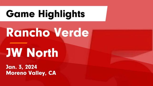 Watch this highlight video of the Rancho Verde (Moreno Valley, CA) basketball team in its game Rancho Verde  vs JW North  Game Highlights - Jan. 3, 2024 on Jan 3, 2024