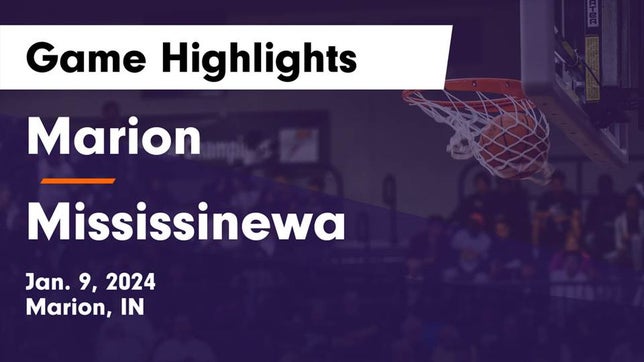 Watch this highlight video of the Marion (IN) girls basketball team in its game Marion  vs Mississinewa  Game Highlights - Jan. 9, 2024 on Jan 9, 2024