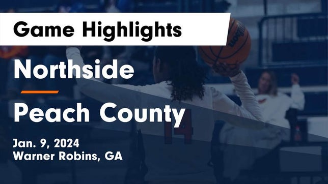 Watch this highlight video of the Northside (Warner Robins, GA) girls basketball team in its game Northside  vs Peach County  Game Highlights - Jan. 9, 2024 on Jan 9, 2024