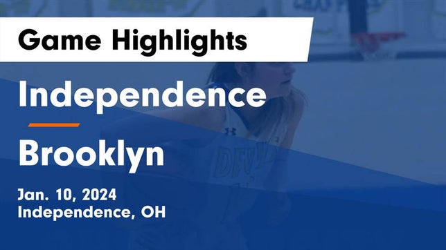 Watch this highlight video of the Independence (OH) girls basketball team in its game Independence  vs Brooklyn  Game Highlights - Jan. 10, 2024 on Jan 10, 2024