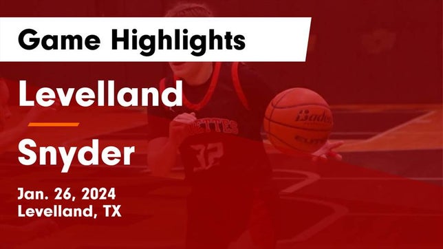 Watch this highlight video of the Levelland (TX) girls basketball team in its game Levelland  vs Snyder  Game Highlights - Jan. 26, 2024 on Jan 26, 2024