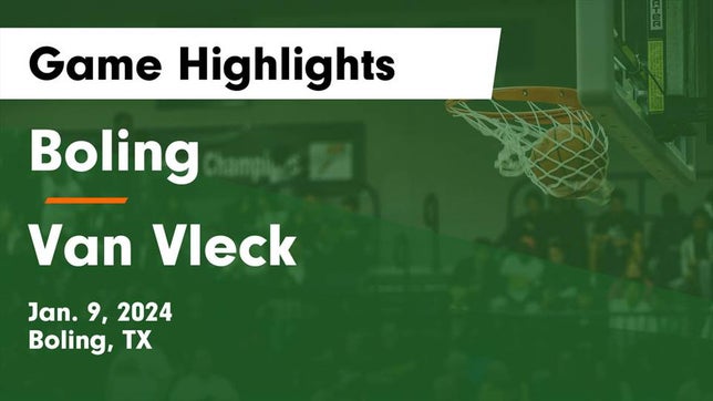 Watch this highlight video of the Boling (TX) girls basketball team in its game Boling  vs Van Vleck  Game Highlights - Jan. 9, 2024 on Jan 9, 2024