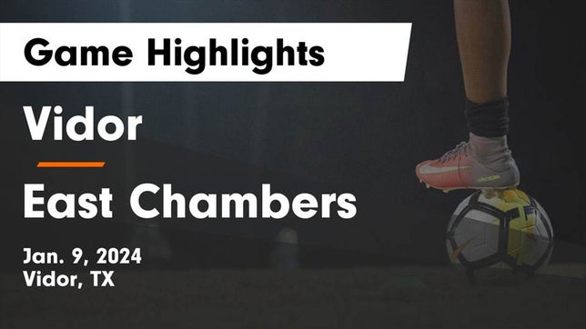 Watch this highlight video of the Vidor (TX) girls soccer team in its game Vidor  vs East Chambers  Game Highlights - Jan. 9, 2024 on Jan 9, 2024
