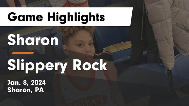 Watch this highlight video of the Sharon (PA) girls basketball team in its game Sharon  vs Slippery Rock  Game Highlights - Jan. 8, 2024 on Jan 8, 2024