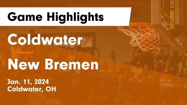 Watch this highlight video of the Coldwater (OH) girls basketball team in its game Coldwater  vs New Bremen  Game Highlights - Jan. 11, 2024 on Jan 11, 2024