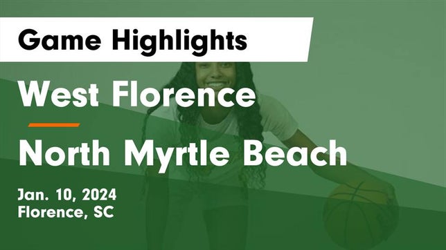 Watch this highlight video of the West Florence (Florence, SC) girls basketball team in its game West Florence  vs North Myrtle Beach  Game Highlights - Jan. 10, 2024 on Jan 10, 2024