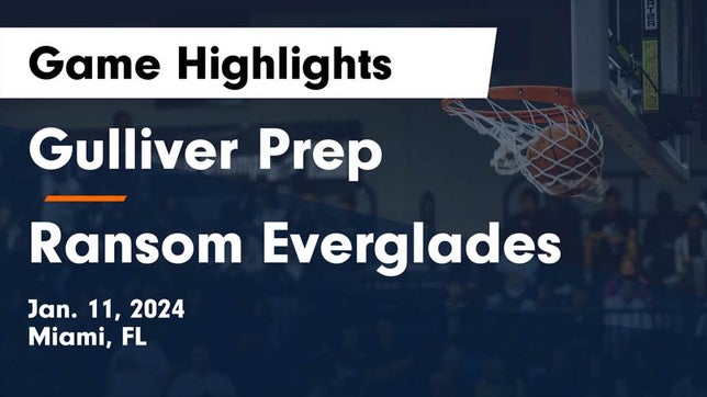 Watch this highlight video of the Gulliver Prep (Miami, FL) girls basketball team in its game Gulliver Prep  vs Ransom Everglades  Game Highlights - Jan. 11, 2024 on Jan 11, 2024