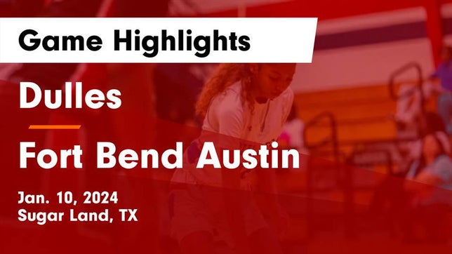 Watch this highlight video of the Fort Bend Dulles (Sugar Land, TX) girls basketball team in its game Dulles  vs Fort Bend Austin  Game Highlights - Jan. 10, 2024 on Jan 10, 2024