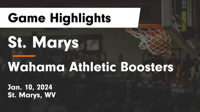 Watch this highlight video of the St. Marys (WV) basketball team in its game St. Marys  vs Wahama Athletic Boosters Game Highlights - Jan. 10, 2024 on Jan 10, 2024