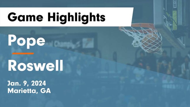Watch this highlight video of the Pope (Marietta, GA) basketball team in its game Pope  vs Roswell  Game Highlights - Jan. 9, 2024 on Jan 9, 2024