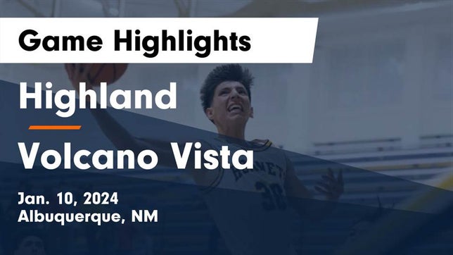 Watch this highlight video of the Highland (Albuquerque, NM) basketball team in its game Highland   vs Volcano Vista  Game Highlights - Jan. 10, 2024 on Jan 10, 2024