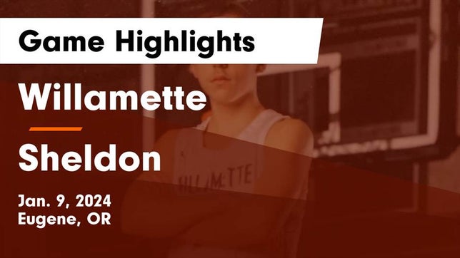 Watch this highlight video of the Willamette (Eugene, OR) basketball team in its game Willamette  vs Sheldon  Game Highlights - Jan. 9, 2024 on Jan 9, 2024