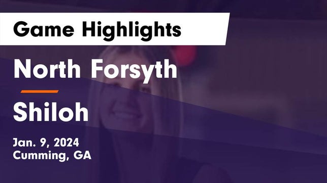Watch this highlight video of the North Forsyth (Cumming, GA) girls basketball team in its game North Forsyth  vs Shiloh  Game Highlights - Jan. 9, 2024 on Jan 9, 2024