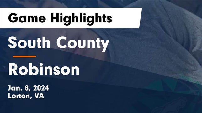 Watch this highlight video of the South County (Lorton, VA) basketball team in its game South County  vs Robinson  Game Highlights - Jan. 8, 2024 on Jan 8, 2024