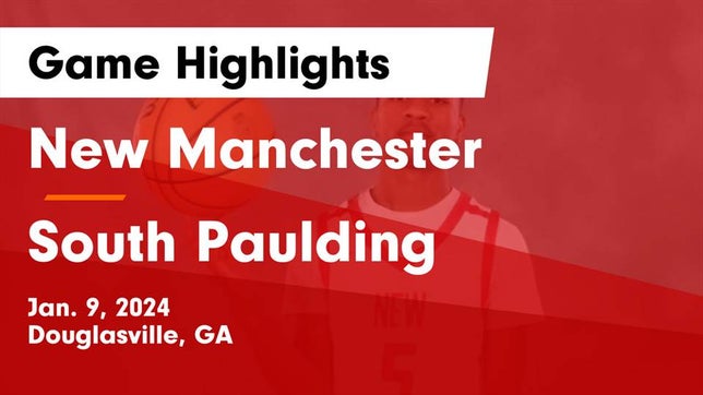 Watch this highlight video of the New Manchester (Douglasville, GA) basketball team in its game New Manchester  vs South Paulding  Game Highlights - Jan. 9, 2024 on Jan 9, 2024