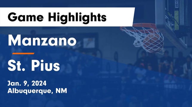 Watch this highlight video of the Manzano (Albuquerque, NM) girls basketball team in its game Manzano  vs St. Pius  Game Highlights - Jan. 9, 2024 on Jan 9, 2024