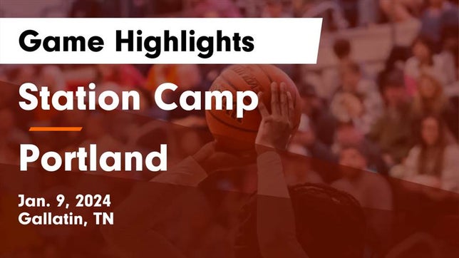 Watch this highlight video of the Station Camp (Gallatin, TN) girls basketball team in its game Station Camp  vs Portland  Game Highlights - Jan. 9, 2024 on Jan 9, 2024