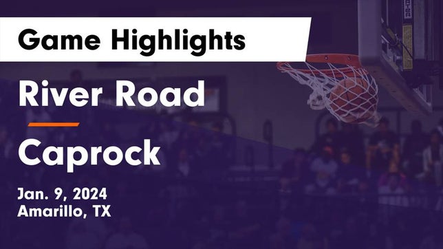 Watch this highlight video of the River Road (Amarillo, TX) basketball team in its game River Road  vs Caprock  Game Highlights - Jan. 9, 2024 on Jan 9, 2024