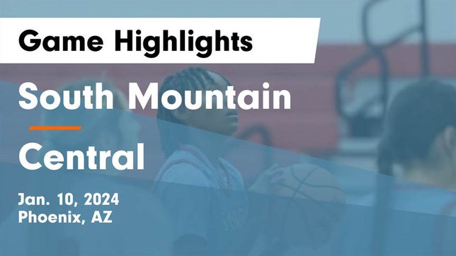 Watch this highlight video of the South Mountain (Phoenix, AZ) girls basketball team in its game South Mountain  vs Central  Game Highlights - Jan. 10, 2024 on Jan 9, 2024