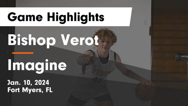 Watch this highlight video of the Bishop Verot (Fort Myers, FL) basketball team in its game Bishop Verot  vs Imagine  Game Highlights - Jan. 10, 2024 on Jan 10, 2024