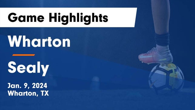 Watch this highlight video of the Wharton (TX) soccer team in its game Wharton  vs Sealy  Game Highlights - Jan. 9, 2024 on Jan 9, 2024