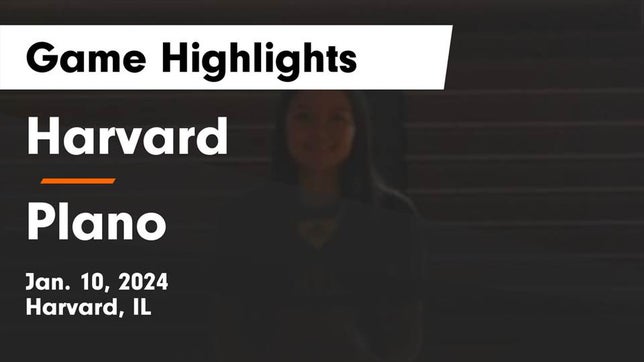 Watch this highlight video of the Harvard (IL) girls basketball team in its game Harvard  vs Plano  Game Highlights - Jan. 10, 2024 on Jan 10, 2024