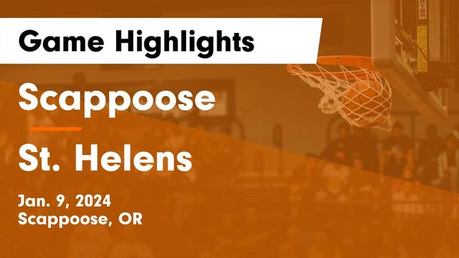 Watch this highlight video of the Scappoose (OR) basketball team in its game Scappoose  vs St. Helens  Game Highlights - Jan. 9, 2024 on Jan 9, 2024