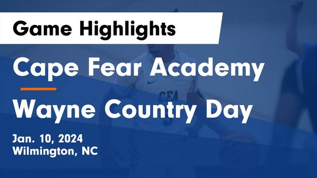 Watch this highlight video of the Cape Fear Academy (Wilmington, NC) basketball team in its game Cape Fear Academy vs Wayne Country Day  Game Highlights - Jan. 10, 2024 on Jan 10, 2024