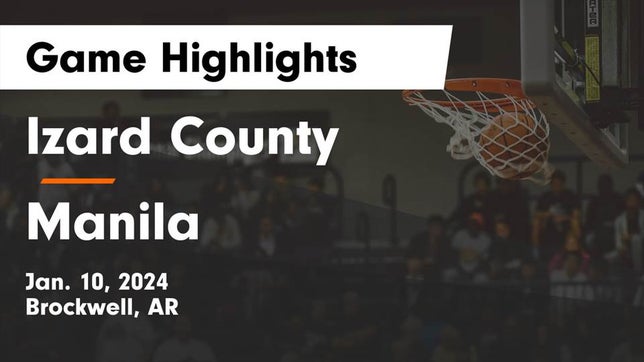 Watch this highlight video of the Izard County (Brockwell, AR) girls basketball team in its game Izard County  vs Manila  Game Highlights - Jan. 10, 2024 on Jan 10, 2024