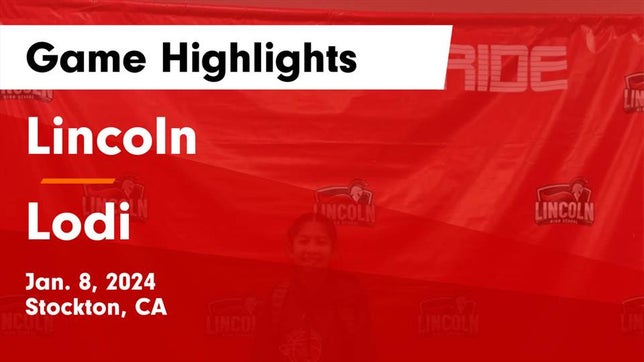 Watch this highlight video of the Lincoln (Stockton, CA) girls basketball team in its game Lincoln  vs Lodi  Game Highlights - Jan. 8, 2024 on Jan 8, 2024